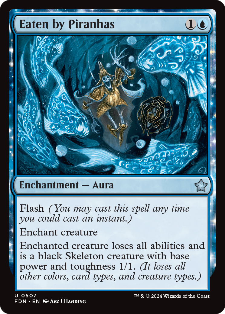 Eaten by Piranhas (FDN-507) [Foundations]