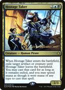 Hostage Taker (PRE-223S) [Ixalan Promos] Foil