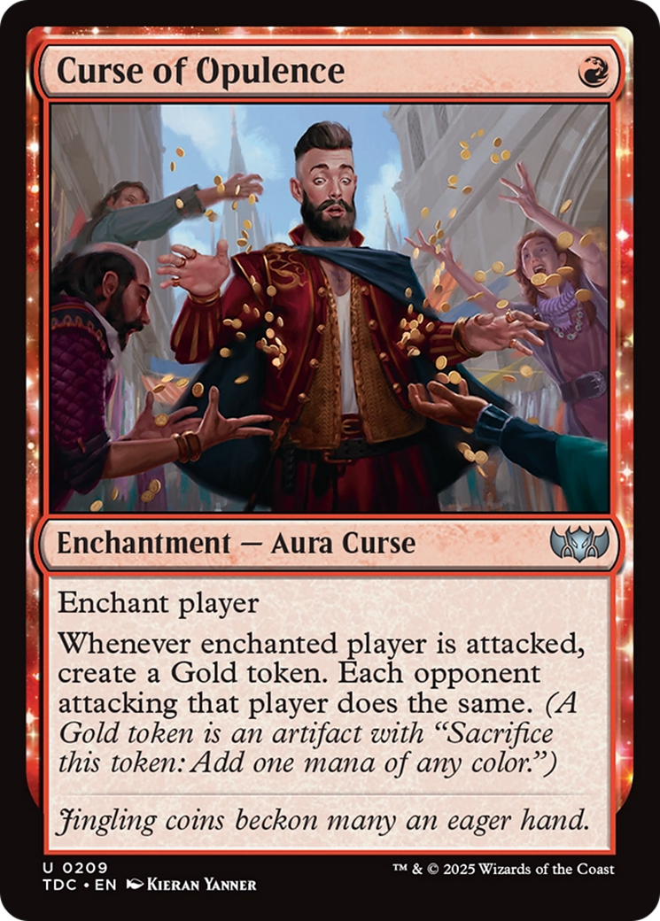 Curse of Opulence (TDC-209) [Commander: Tarkir: Dragonstorm]: (enchantment)