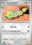Dudunsparce 157 - [SV02 Paldea Evolved] Reverse Holofoil