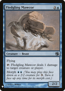 Fledgling Mawcor (LIST-DD2-10) [The List]