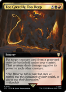 Too Greedily, Too Deep (Extended Art) (LTC-152) [Tales of Middle-earth Commander]