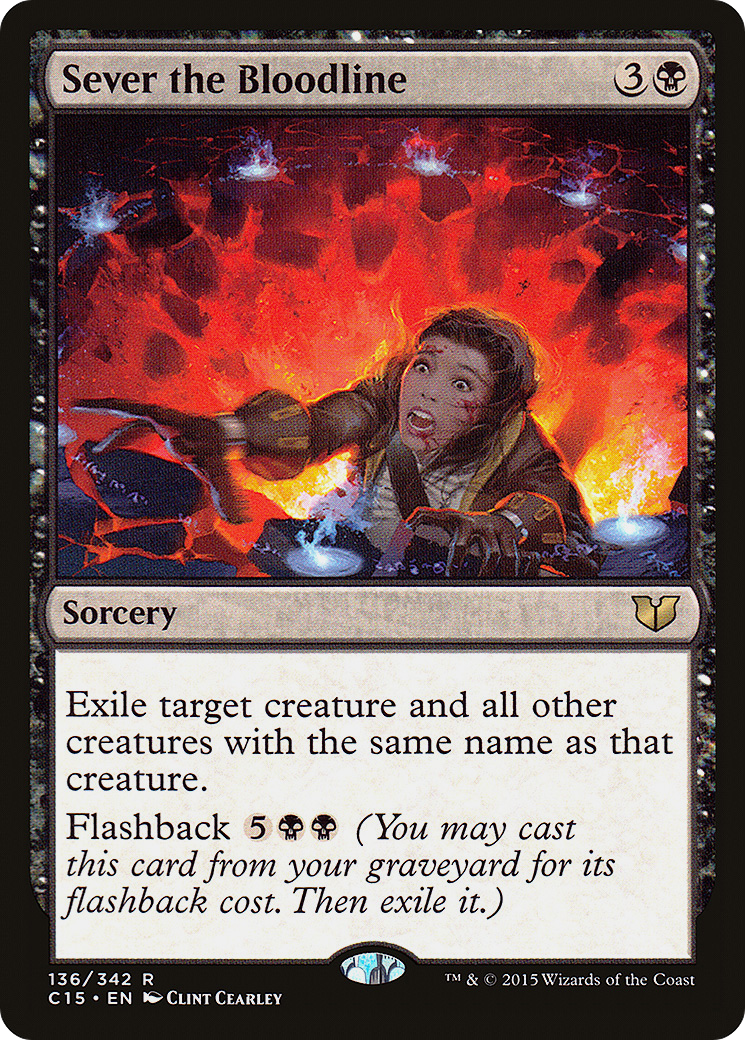 Sever the Bloodline (C15-136) [Commander 2015]