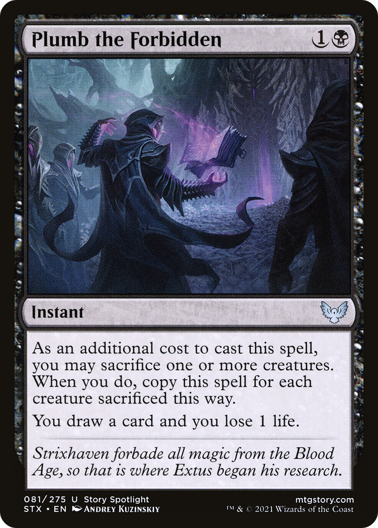 Plumb the Forbidden (STX-081) [Strixhaven: School of Mages]