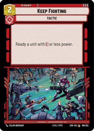 Keep Fighting (169/252) [Spark of Rebellion] Foil