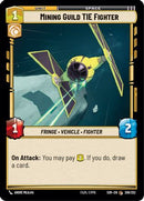 Mining Guild TIE Fighter (206/252) [Spark of Rebellion] Foil
