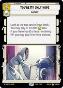 You're My Only Hope (246/252) [Spark of Rebellion] Foil