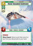 Rogue Squadron Skirmisher (Hyperspace) (365) [Spark of Rebellion] Foil