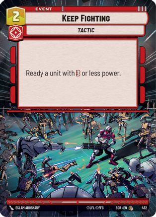 Keep Fighting (Hyperspace) (432) [Spark of Rebellion] Foil