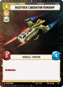 Auzituck Liberator Gunship (Hyperspace) (457) [Spark of Rebellion] Foil