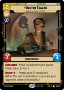 Doctor Evazan - Wanted on Twelve Systems (185/262) [Shadows of the Galaxy] Foil