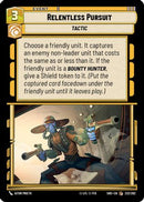 Relentless Pursuit (232/262) [Shadows of the Galaxy] Foil