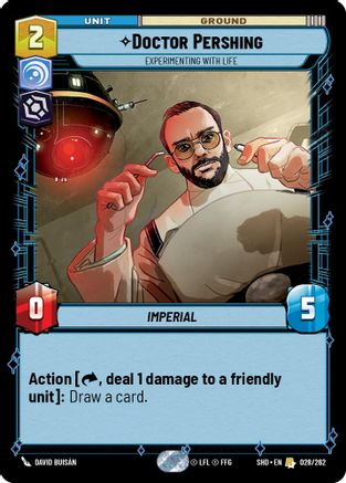 Doctor Pershing - Experimenting With Life (028/262) [Shadows of the Galaxy] Foil