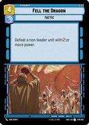 Fell the Dragon (078/262) [Shadows of the Galaxy] Foil