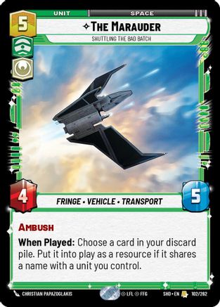 The Marauder - Shuttling the Bad Batch (102/262) [Shadows of the Galaxy] Foil