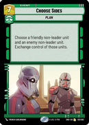 Choose Sides (132/262) [Shadows of the Galaxy] Foil