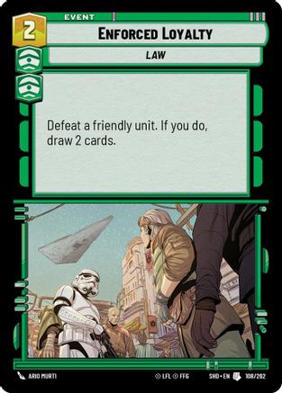 Enforced Loyalty (108/262) [Shadows of the Galaxy] Foil