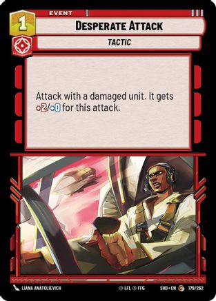 Desperate Attack (179/262) [Shadows of the Galaxy] Foil