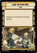 Look the Other Way (227/262) [Shadows of the Galaxy] Foil