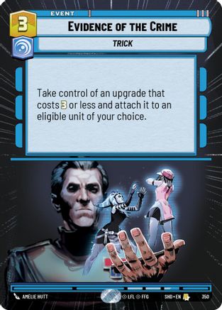 Evidence of the Crime (Hyperspace) (350) [Shadows of the Galaxy] Foil