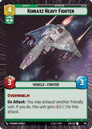 Kihraxz Heavy Fighter (Hyperspace) (387) [Shadows of the Galaxy] Foil
