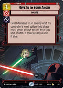 Give In to Your Anger (Hyperspace) (413) [Shadows of the Galaxy] Foil