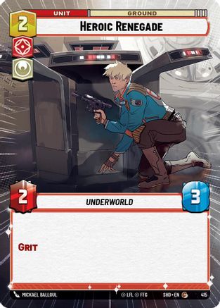 Heroic Renegade (Hyperspace) (415) [Shadows of the Galaxy] Foil