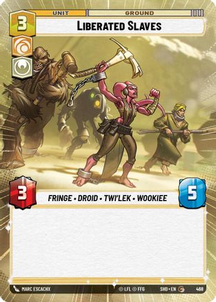 Liberated Slaves (Hyperspace) (468) [Shadows of the Galaxy] Foil