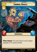Criminal Muscle (Hyperspace) (477) [Shadows of the Galaxy] Foil