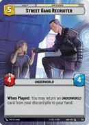 Street Gang Recruiter (Hyperspace) (521) [Shadows of the Galaxy] Foil