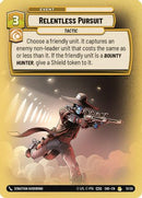 Relentless Pursuit (13/20) [Shadows of the Galaxy Weekly Play Promos] Foil