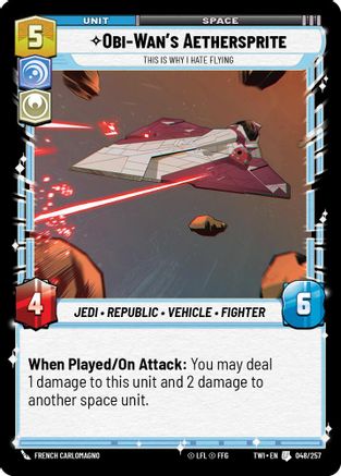 Obi-Wan’s Aethersprite - This is Why I Hate Flying (048/257) [Twilight of the Republic] Foil