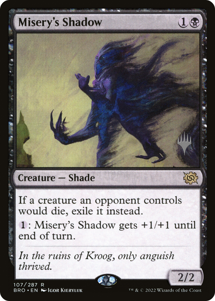 Misery's Shadow (PPBRO-107P) [The Brothers' War Promos] Foil