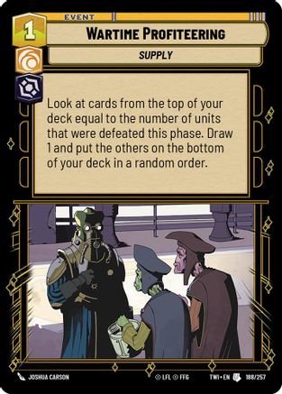 Wartime Profiteering (188/257) [Twilight of the Republic] Foil