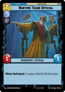 Wartime Trade Official (032/257) [Twilight of the Republic] Foil