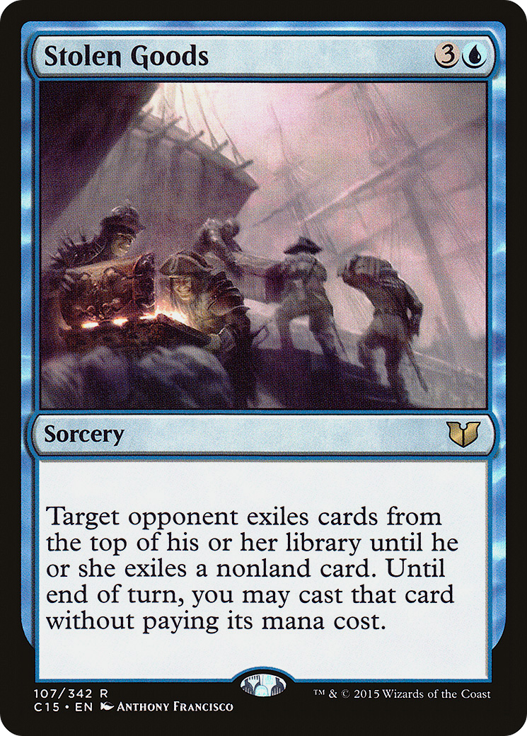 Stolen Goods (C15-107) [Commander 2015]