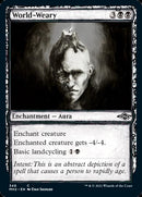 World-Weary (MH2-348) [Modern Horizons 2]: (Showcase)