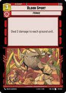 Blood Sport (173/257) [Twilight of the Republic] Foil