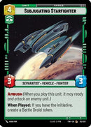 Subjugating Starfighter (112/257) [Twilight of the Republic] Foil
