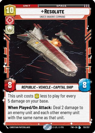 Resolute - Under Anakin's Command (151/257) [Twilight of the Republic] Foil