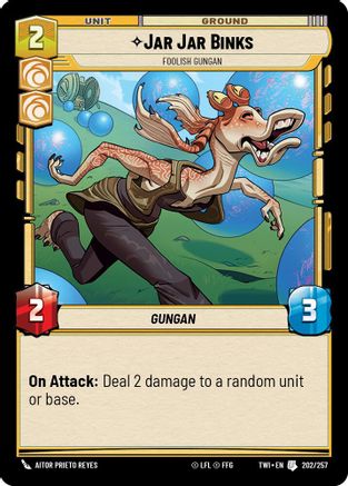 Jar Jar Binks - Foolish Gungan (202/257) [Twilight of the Republic] Foil