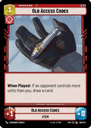 Old Access Codes (168/257) [Twilight of the Republic] Foil