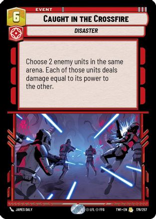 Caught in the Crossfire (176/257) [Twilight of the Republic] Foil