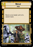 Waylay (226/257) [Twilight of the Republic] Foil