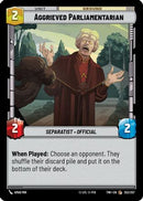 Aggrieved Parliamentarian (252/257) [Twilight of the Republic] Foil