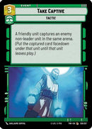 Take Captive (128/257) [Twilight of the Republic]