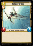 Hotshot V-Wing (209/257) [Twilight of the Republic] Foil