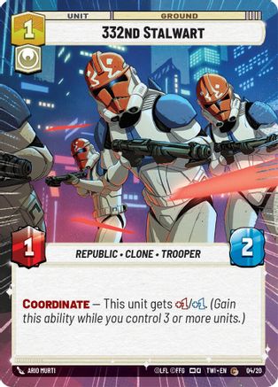 332nd Stalwart (Hyperspace) (04/20) [Twilight of the Republic Weekly Play Promos] Foil