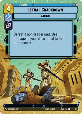 Lethal Crackdown (Hyperspace) (314) [Twilight of the Republic] Foil