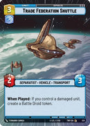 Trade Federation Shuttle (Hyperspace) (333) [Twilight of the Republic] Foil